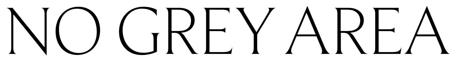 No Grey Area